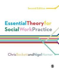 Essential Theory For Social Work Practice Av Chris Beckett, Nigel Horner