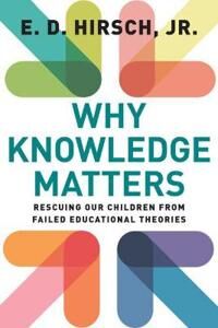 Why Knowledge Matters Av E.D. Hirsch Why Knowledge Matters Av E.D. Hirsch
