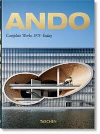 Jodidio, Philip Ando. Complete Works 1975–Today. 40th Ed. (3836565862)