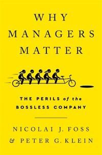 Foss Nicolai J Why Managers Matter Foss Nicolai J Why Managers Matter