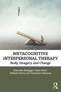Metacognitive Interpersonal Therapy Av Giancarlo Dimaggio