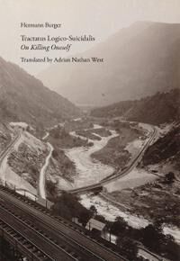 Tractatus Logico-Suicidalis Av Hermann Burger