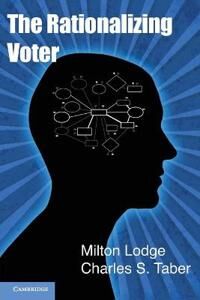 Milton Lodge Milton The Rationalizing Voter