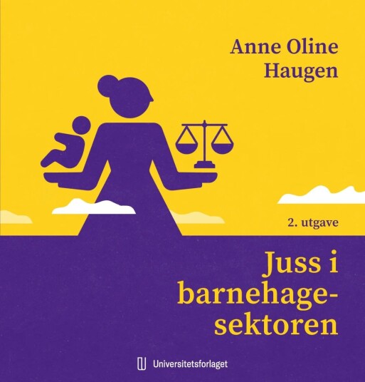 Juss I Barnehagesektoren Av Anne Oline Haugen