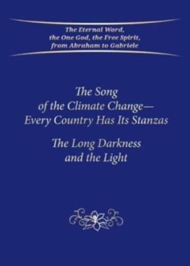 The Song of the Climate Change Every Country Has Its Stanzas PB The Long Darkness and the Light The Song of the Climate Change Every Country Has Its Stanzas PB The Long Darkness and the Light