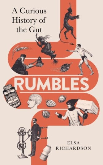 Rumbles A Curious History of the Gut Rumbles A Curious History of the Gut