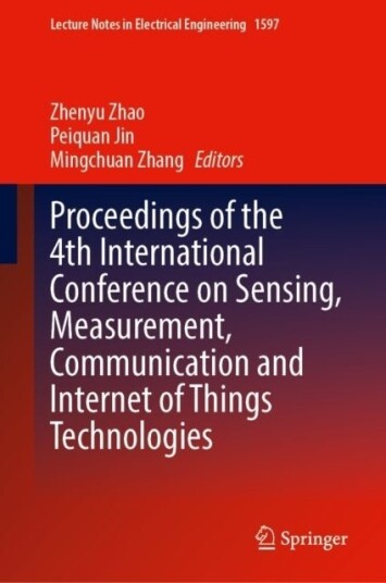Proceedings of the 4th International Conference on Sensing Measurement Communication and Internet of Things Technologies