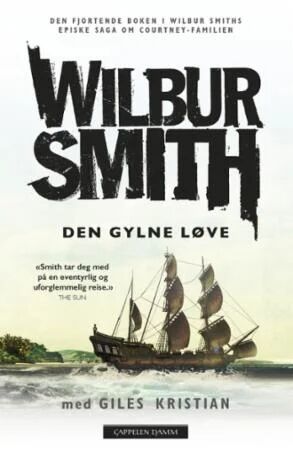 Den Gylne Løve Av Giles Kristian, Wilbur Smith