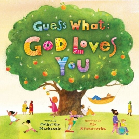 Guess What: God Loves You Guess What: God Loves You