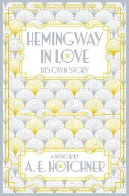 Hemingway In Love Av A.E. Hotchner
