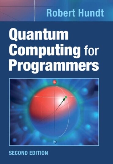 Quantum Computing for Programmers Quantum Computing for Programmers