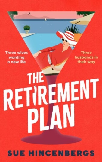 The Retirement Plan  The most entertaining and deliciously dark debut of 2025