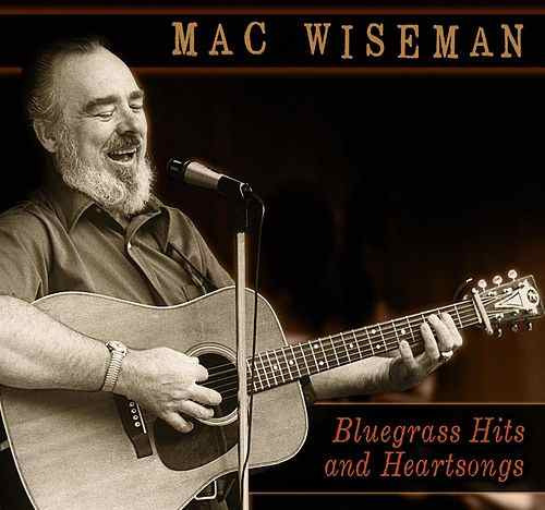 Mac Wiseman Bluegrass Hits And Hearts CD