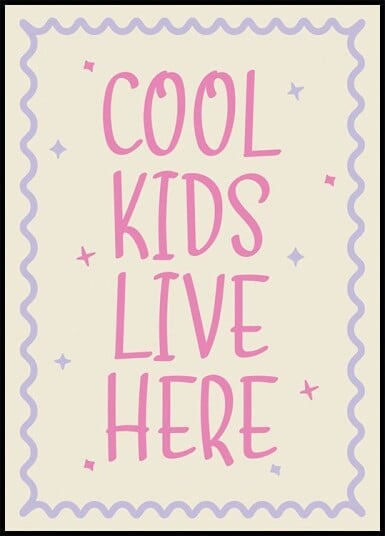 Cool Kids Lve Here Playful kids Quote Plakat Plakat / 40x50cm