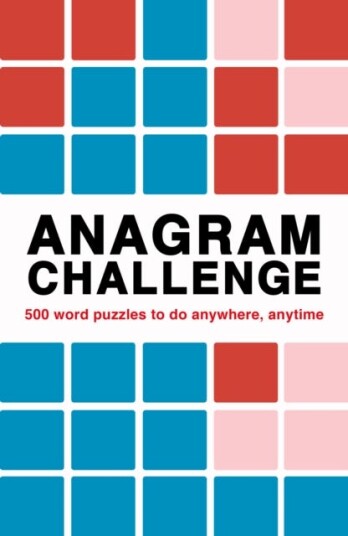 Anagram Challenge Over 240 puzzles to do anywhere, anytime