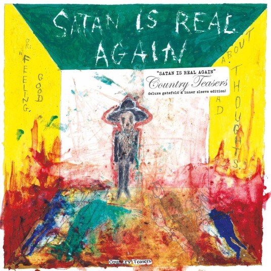 Country Teasers Satan Is Real Again Uk Vinyl