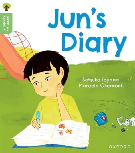 Oxford Reading Tree Green Sparks: Level 6: Jun's Diary Oxford Reading Tree Green Sparks: Level 6: Jun's Diary