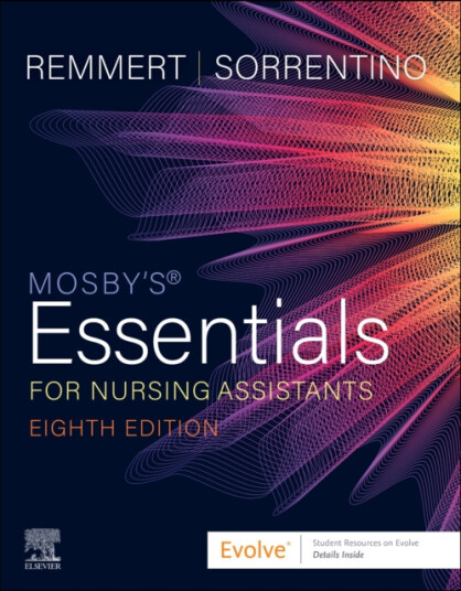 Mosby's Essentials for Nursing Assistants Mosby's Essentials for Nursing Assistants
