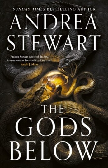 The Gods Below  the epic new fantasy of warring gods and feuding sisters from Sunday Times bestseller Andrea Stewart
