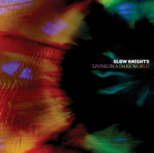 Slow Knights Living In A Dark World CD Slow Knights Living In A Dark World CD
