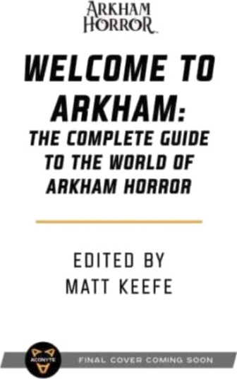 Welcome to Arkham: An Illustrated Guide for Visitors