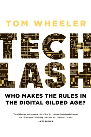 Techlash Av Tom Wheeler Techlash Av Tom Wheeler