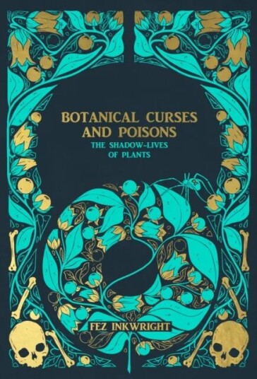 Botanical Curses And Poisons Av Fez Inkwright