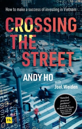Crossing the Street How to make a success of investing in Vietnam