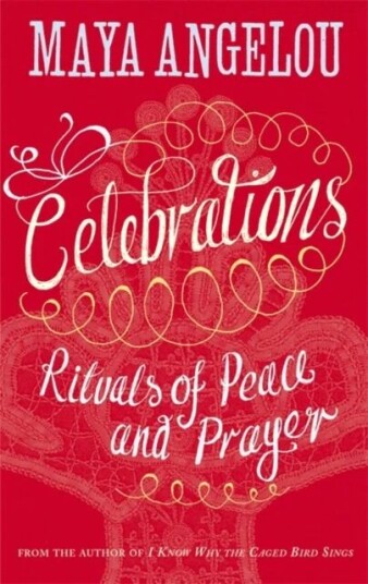 Celebrations Av Dr Maya Angelou
