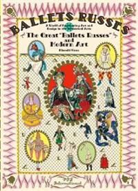 The Great Ballets Russes And Modern Art Av Hiroshi Unno The Great Ballets Russes And Modern Art Av Hiroshi Unno