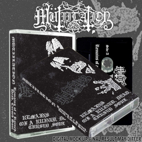 Mutiilation Remains of a Ruined, Dead, Cursed Soul Kassett