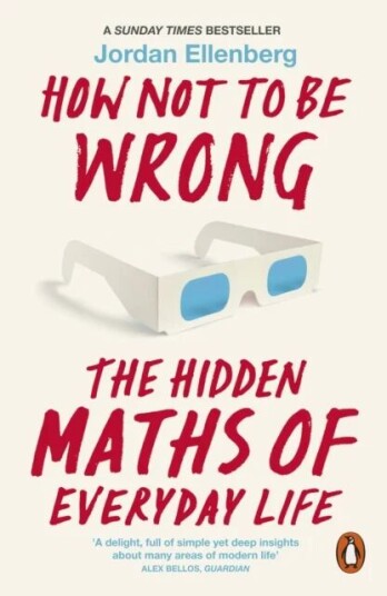 How Not To Be Wrong Av Jordan Ellenberg How Not To Be Wrong Av Jordan Ellenberg