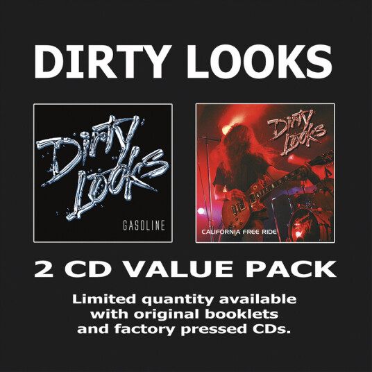 Dirty Looks Gasoline & California Free Ride CD