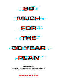 So Much For The 30 Year Plan Av Simon Young So Much For The 30 Year Plan Av Simon Young