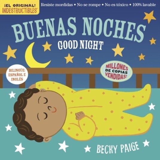 Indestructibles Buenas Noches/Good Night Indestructibles Buenas Noches/Good Night