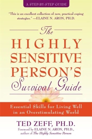 Highly Sensitive Person'S Survival Guide Av Ted Zeff