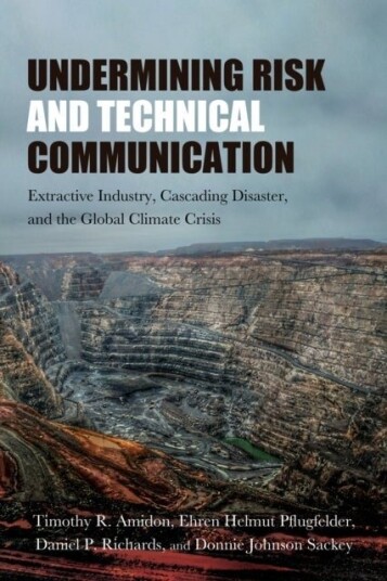 Undermining Risk and Technical Communication Undermining Risk and Technical Communication