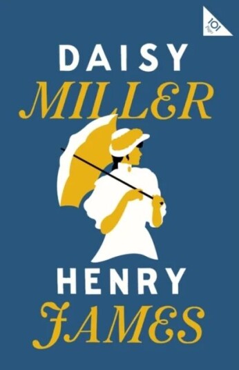 Daisy Miller Av Henry James Daisy Miller Av Henry James