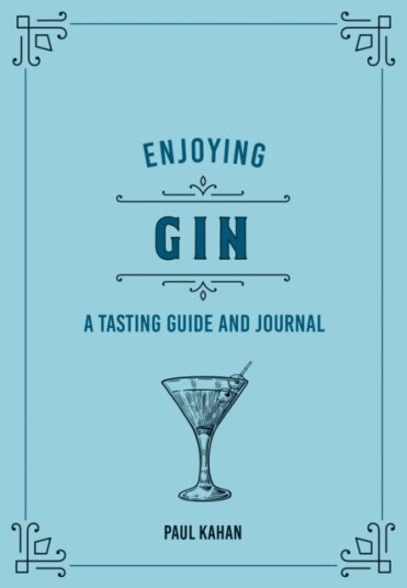 Enjoying Gin Av Paul Kahan