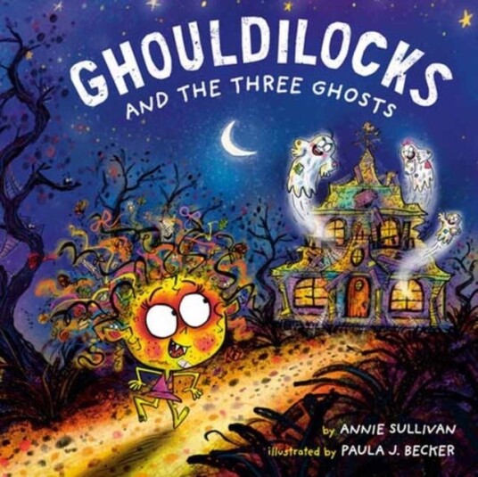 Ghouldilocks and the Three Ghosts Ghouldilocks and the Three Ghosts