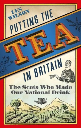 Putting The Tea In Britain Av Les Wilson