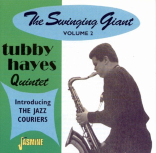 Tubby Hayes|tubby Hayes Quintet|the Jazz Couriers The Swinging Giant Volume Two CD