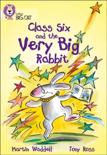 Class Six And The Very Big Rabbit Av Martin Waddell
