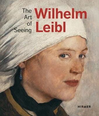 Wilhelm Leibl: The Art Of Seeing Av Bernhard Von Waldkirch, Marianne Von Manstein, Zuricher Kunstgesellschaft, Albertina Wien