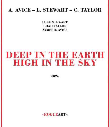 Luke Stewart Chad & Aymeric Avice Taylor Deep In The Earth High In The Sky CD