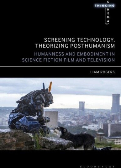 Screening Technology Theorizing Posthumanism