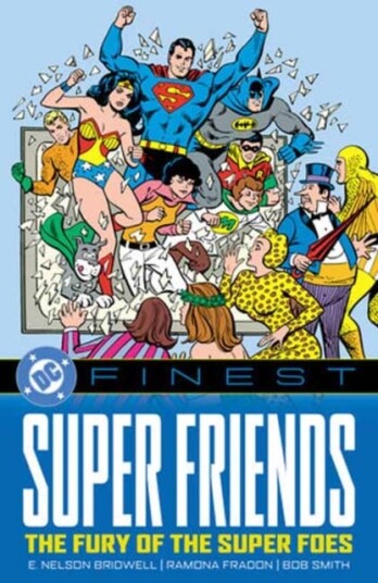 DC Finest: Super Friends: The Fury of the Super Foes DC Finest: Super Friends: The Fury of the Super Foes
