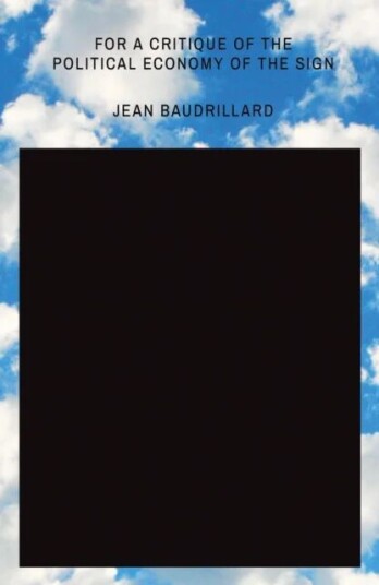 For A Critique Of The Political Economy Of The Sign Av Jean Baudrillard