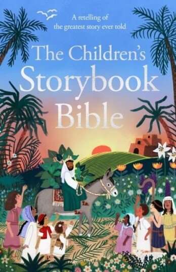 The Children's Storybook Bible The Children's Storybook Bible