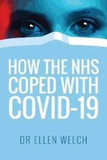 How The Nhs Coped With Covid-19 Av Ellen Welch